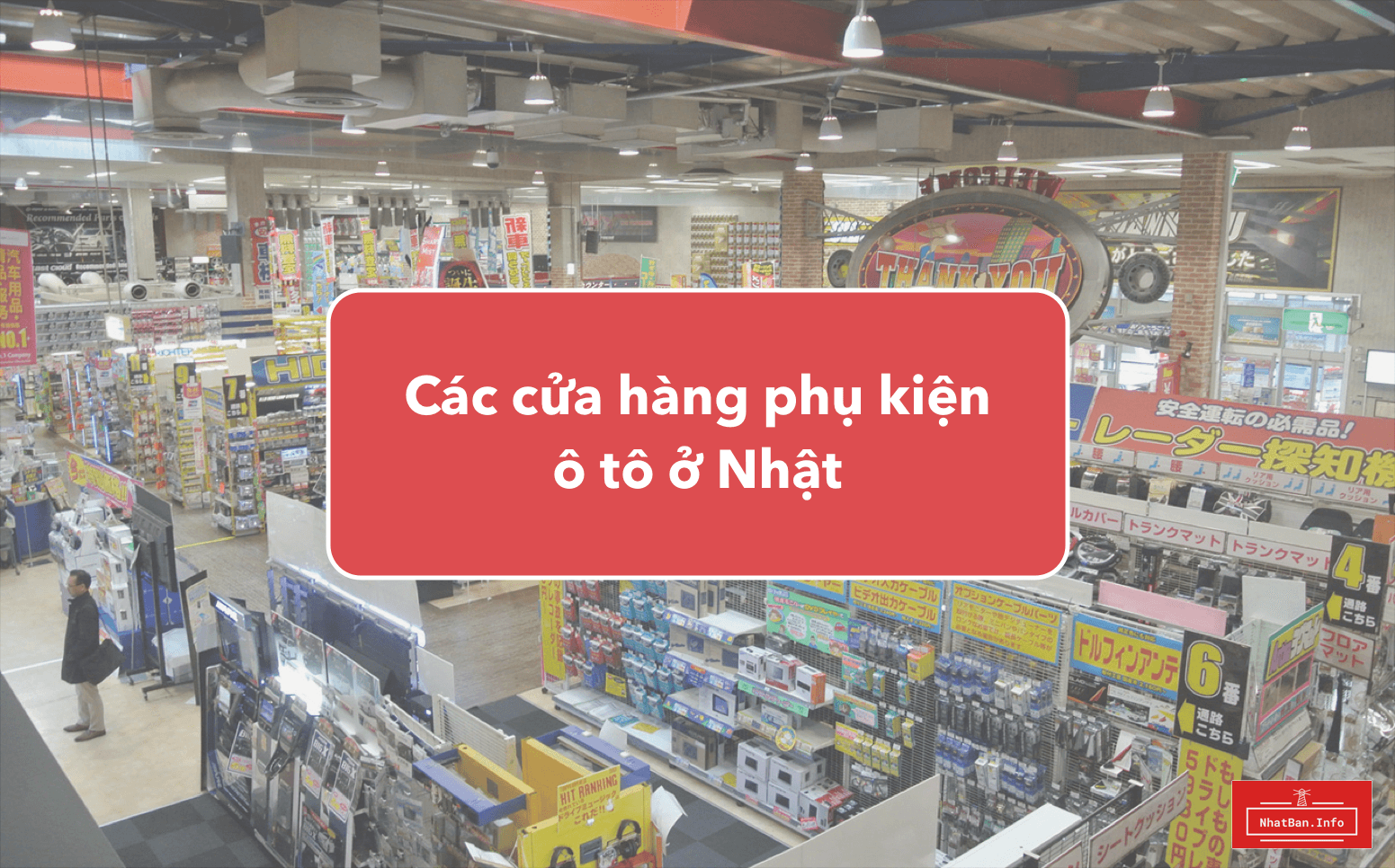 Danh sách cửa hàng phụ kiện ô tô ở Nhật