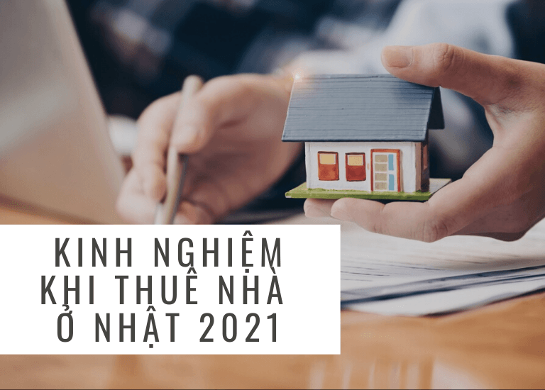 Kinh nghiệm khi thuê nhà ở Nhật 2025