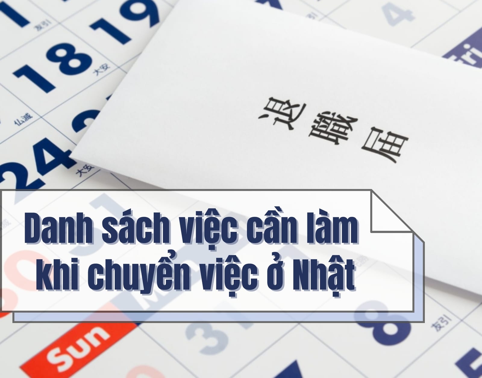 Danh sách việc cần làm khi chuyển việc ở Nhật
