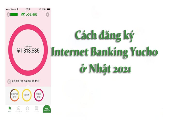 Cách đăng ký internet banking Yucho ở Nhật 2024